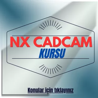 NX CADCAM KURSU